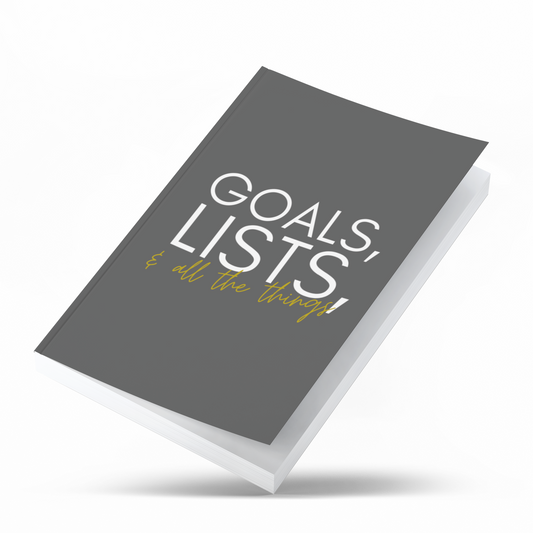 Goals, List, & All of the Things