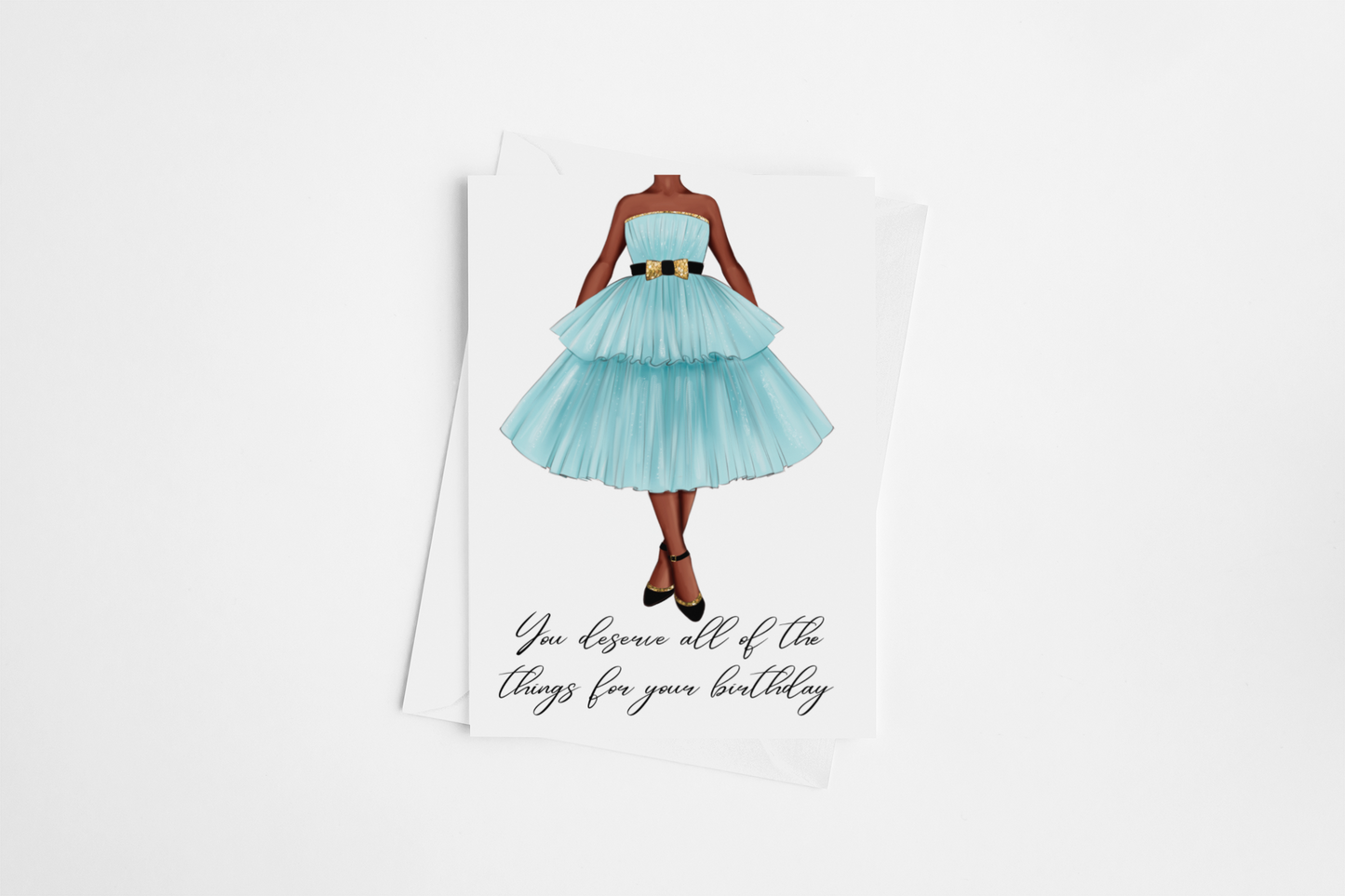 You deserve it Birthday Card