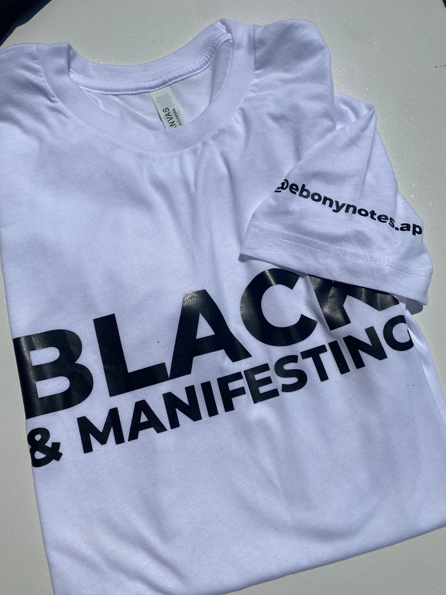 Black & Manifesting Shirt