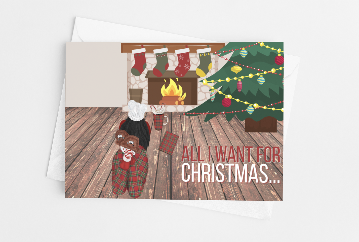 All I Want for Christmas Greeting Card