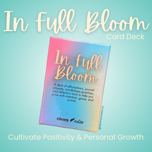 In Full Bloom Card Deck | Cultivate Positivity and Personal Growth