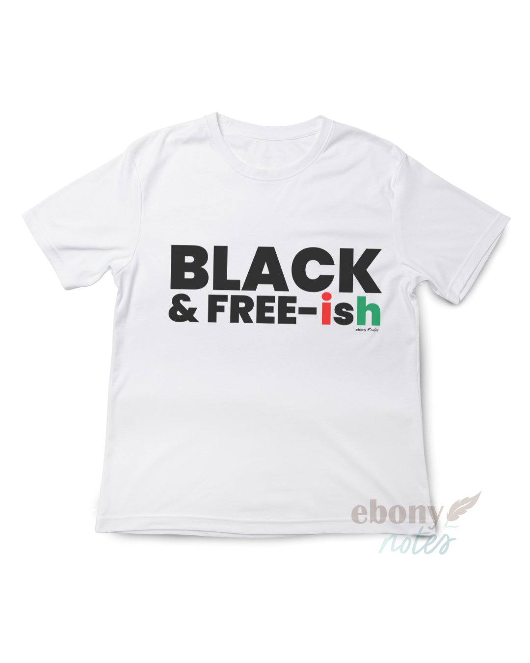 Free-ish Shirt | Juneteenth Edition