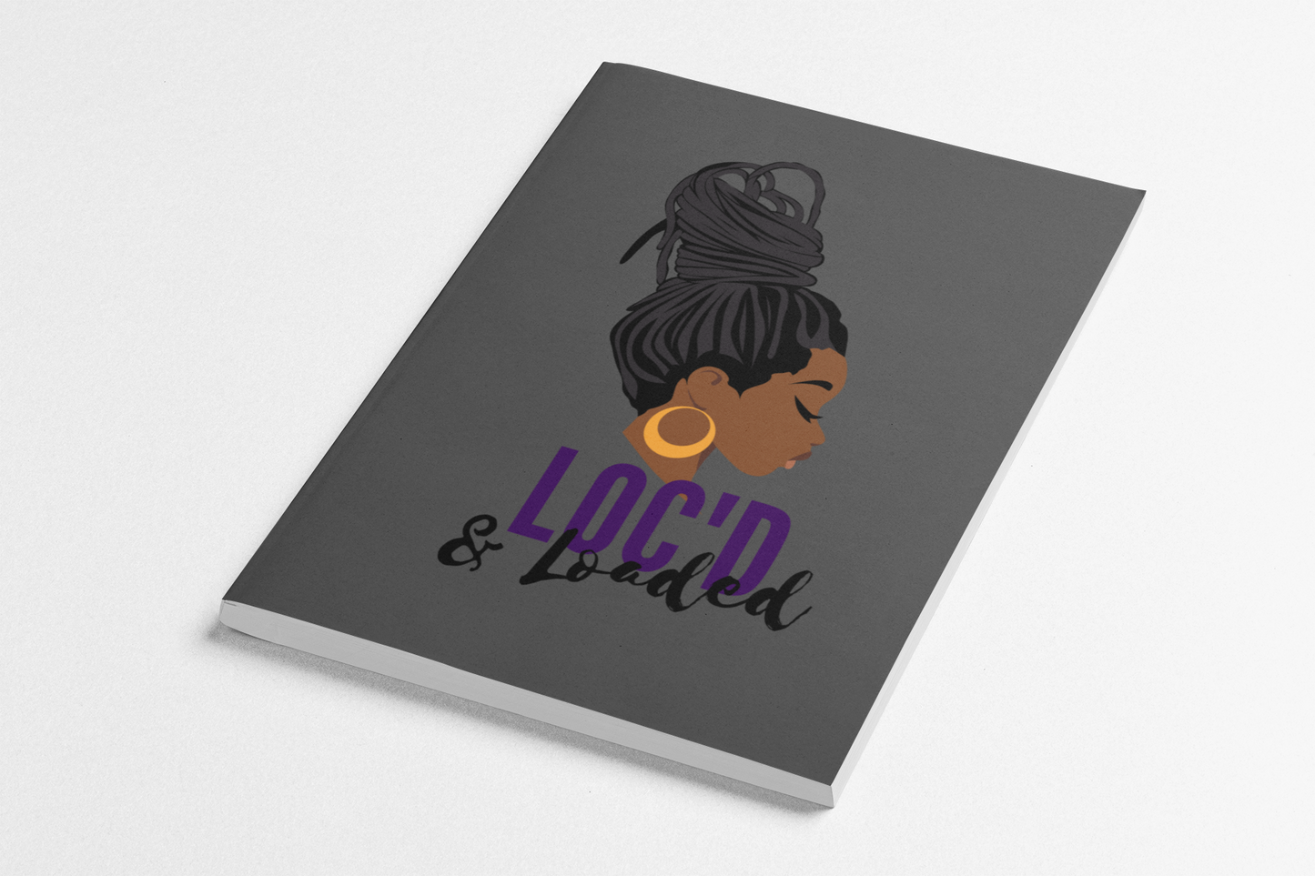 Loc'd and Loaded Journal