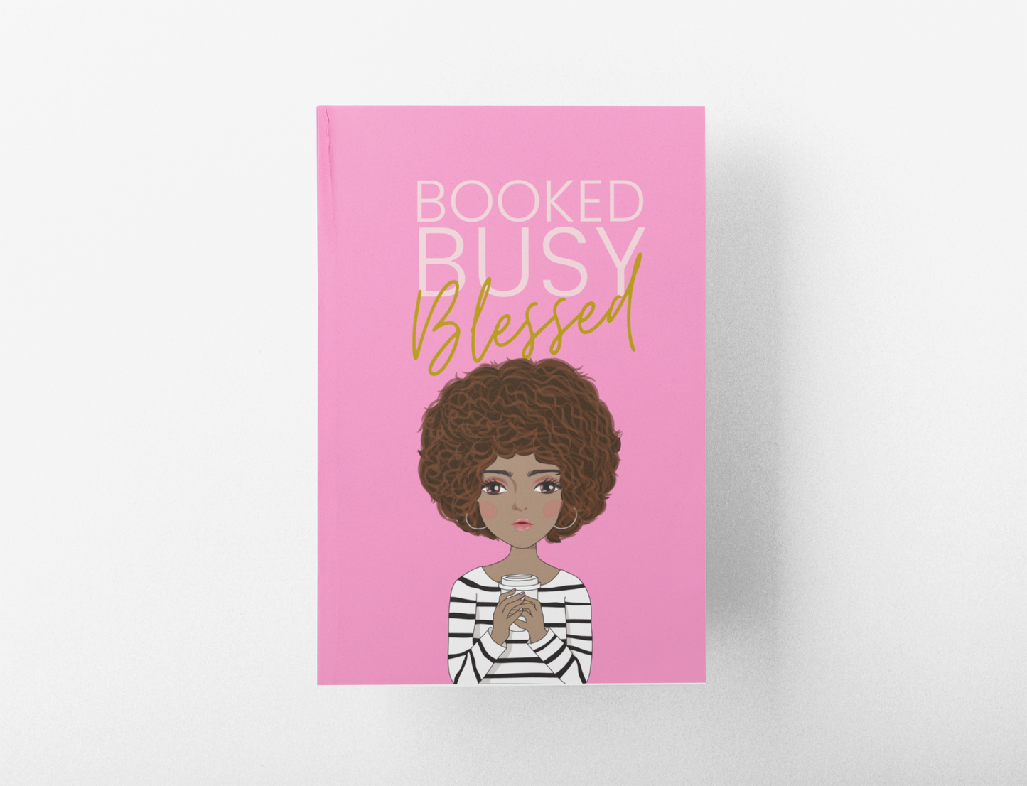 Booked Busy Blessed Fro Girl Journal